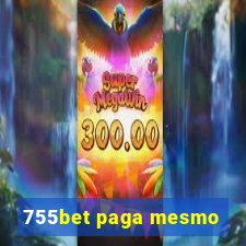 755bet paga mesmo